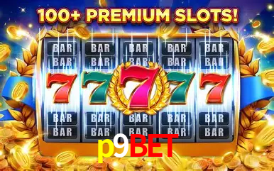 Descubra o Mundo do Cassino Online com p9bet